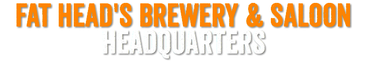 FAt HEAD'S BREWERY & SALOON Headquarters